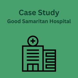 Case Study - Good Samaritan Hospital