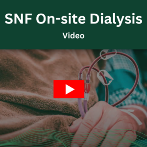 Skilled Nursing On-site Dialysis